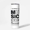 music-is-my-passion-slim-tumbler-white-1