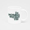 im-nothing-mug-white