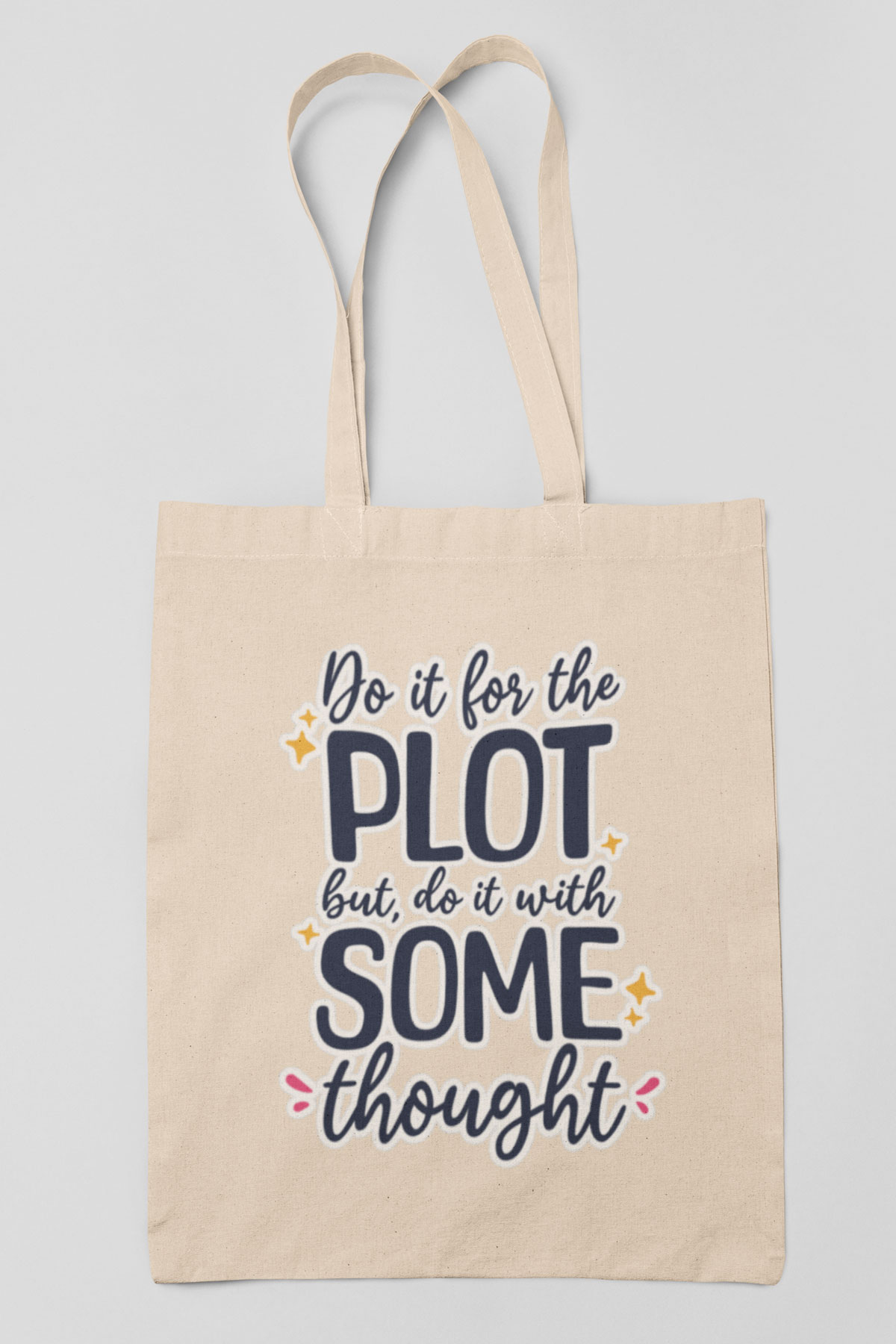 Do It For The Plot Tote Bag