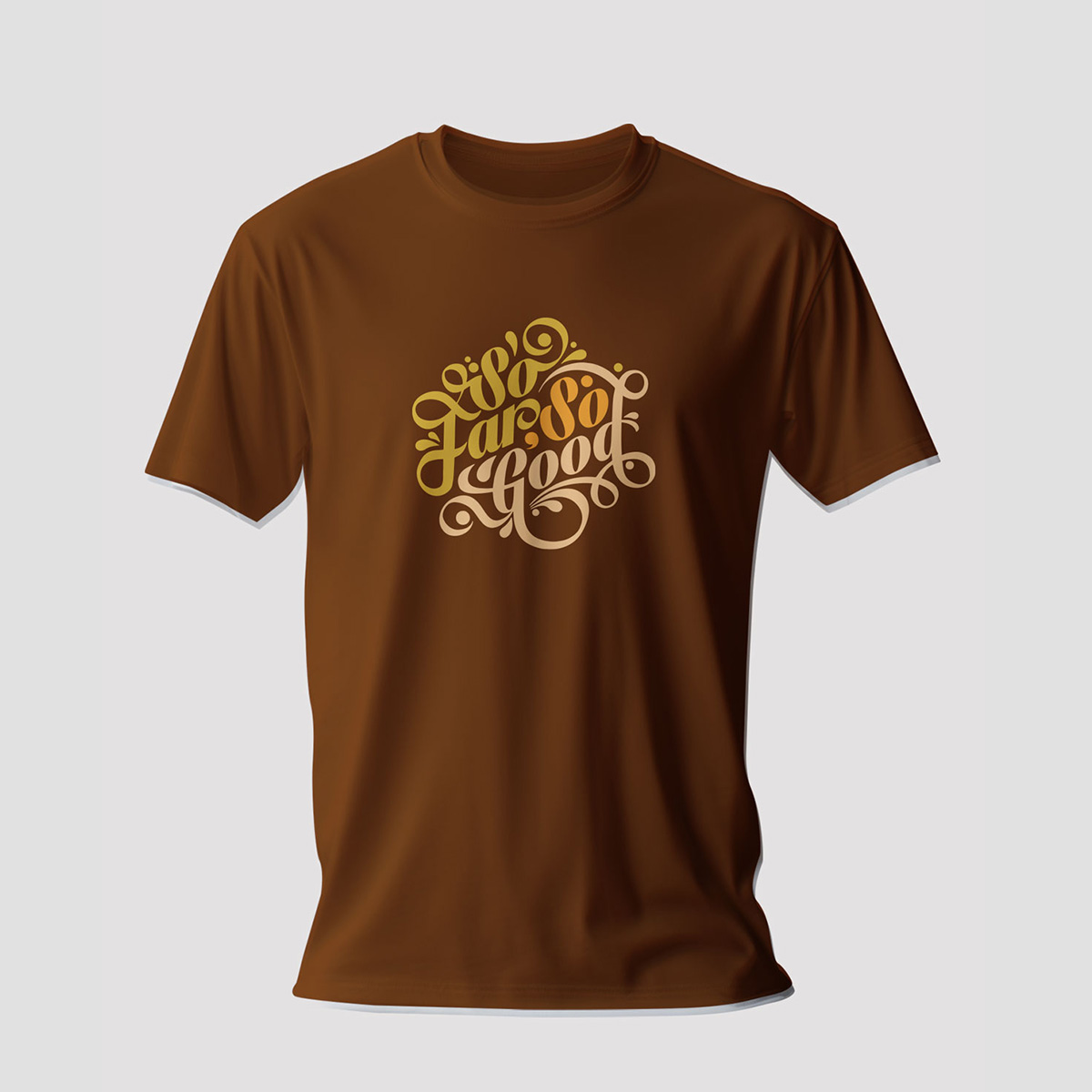 So Far So Good T-shirt