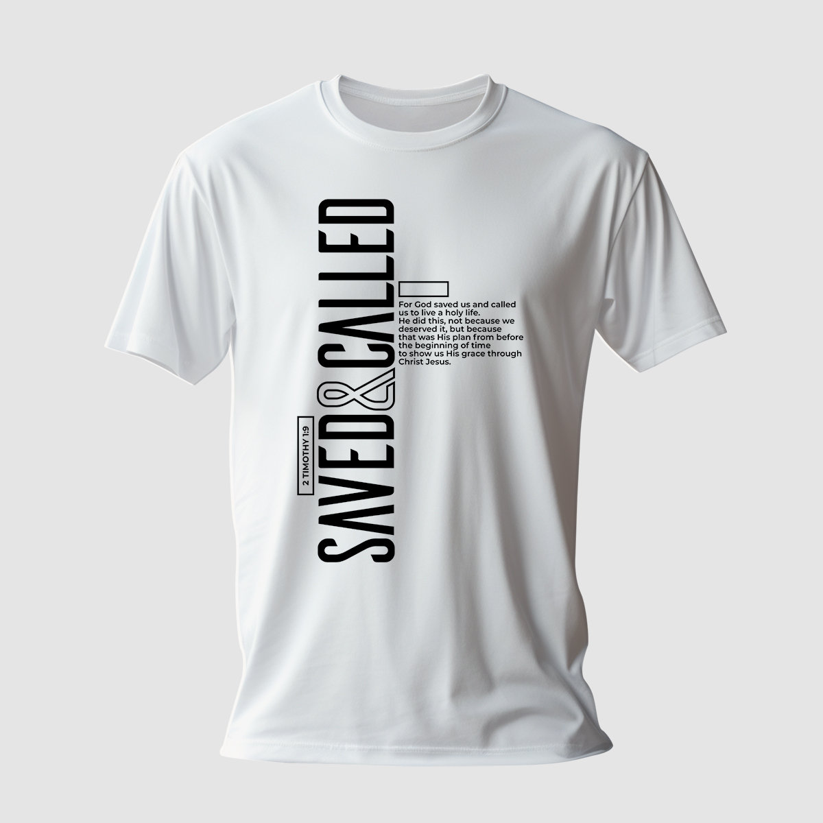 Saved & Called T-Shirt